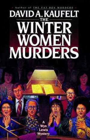 The Winter Women Murders de David A. Kaufelt