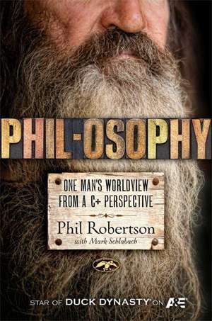 Unphiltered: The Way I See It de Phil Robertson