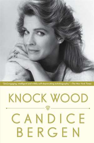 Knock Wood de Candice Bergen