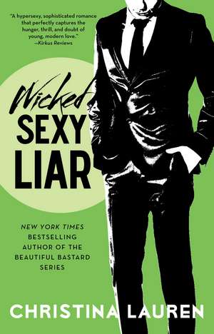 Wicked Sexy Liar de Christina Lauren