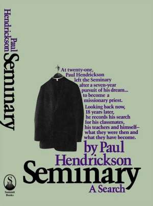 Seminary: A Search de Paul Hendrickson