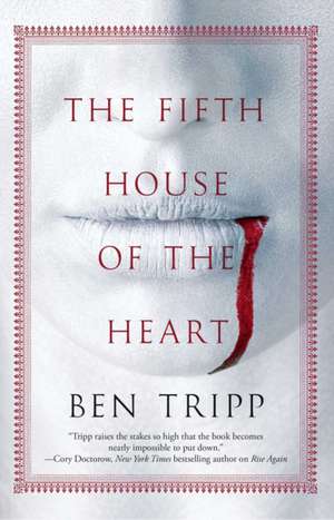 The Fifth House of the Heart: Ships of the Line de Ben Tripp