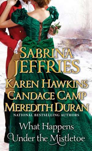 What Happens Under the Mistletoe de Sabrina Jeffries