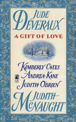 A Gift of Love de Judith McNaught