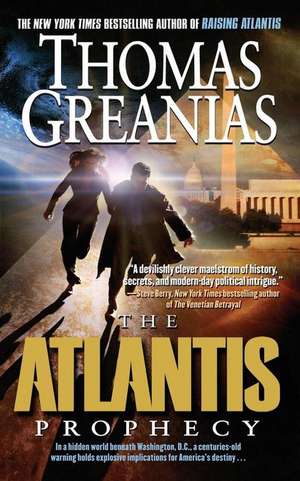 The Atlantis Prophecy de Thomas Greanias