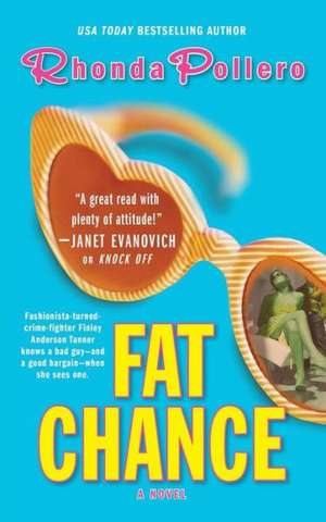 Fat Chance de Rhonda Pollero