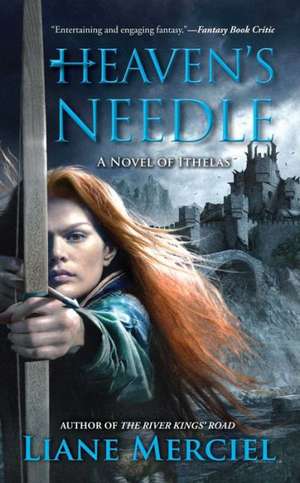 Heaven's Needle de Liane Merciel