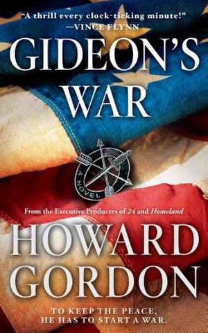 Gideon's War de Howard Gordon