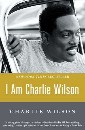 I Am Charlie Wilson de Charlie Wilson