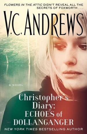 Christopher's Diary: Echoes of Dollanganger de V. C. Andrews