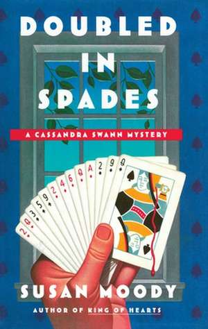 Doubled in Spades de Susan Moody