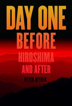 Day One de Peter H. Wyden