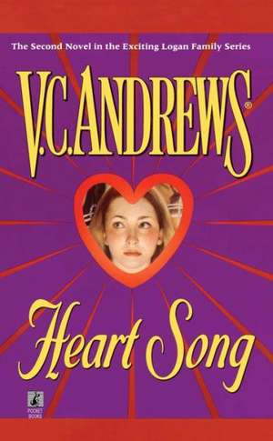 Heart Song de V. C. Andrews