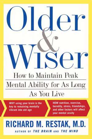 Older and Wiser de Richard M. Restak