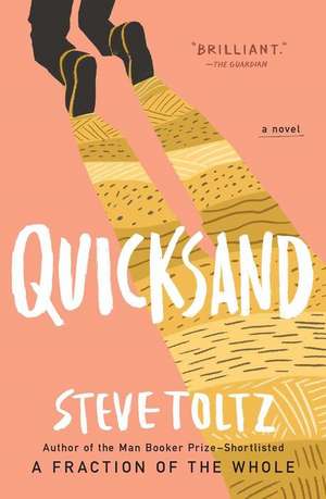 Quicksand de Steve Toltz