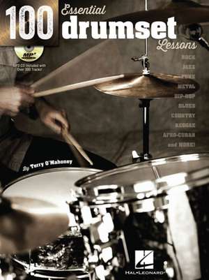 100 Essential Drumset Lessons Book/Online Audio de Terry O'Mahoney