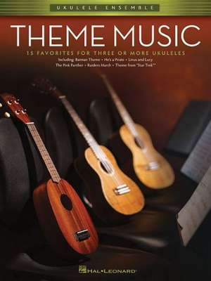 Theme Music: 15 Favorites for Three or More Ukuleles de Hal Leonard Corp