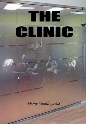 The Clinic de Ebony MS Maddrey