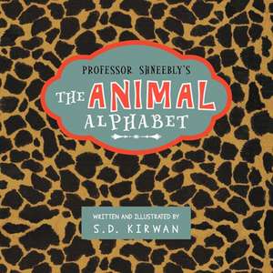 THE ANIMAL ALPHABET de Steven Kirwan