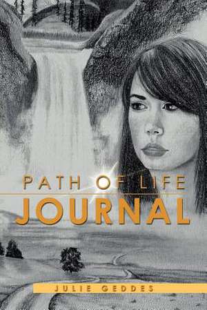 Path of Life Journal de Julie Geddes