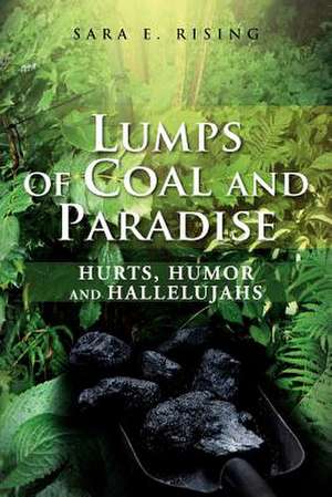 Lumps of Coal and Paradise de Sara E. Rising