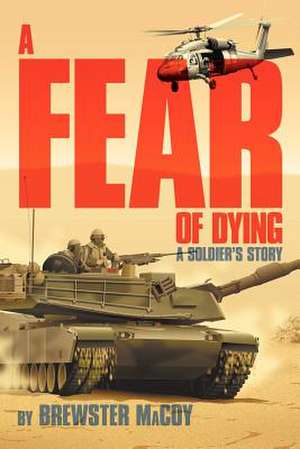 A Fear of Dying de Brewster Macoy