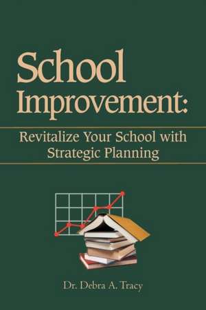 School Improvement de Debra A. Tracy