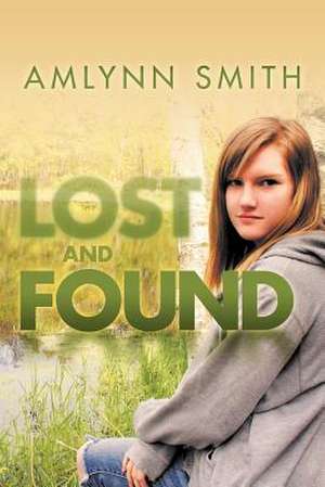 Lost and Found de Amlynn Smith