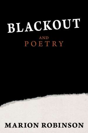 Blackout and Poetry de Marion Robinson