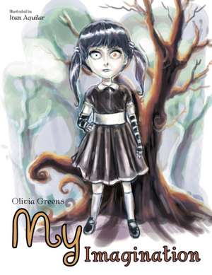 My Imagination de Olivia Greens