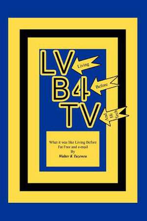 Lvb4tv de Walter K. Tuzeneu