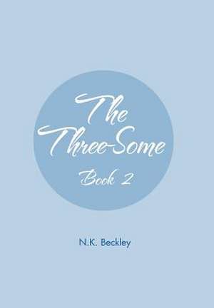 Beckley, N: Three-Some