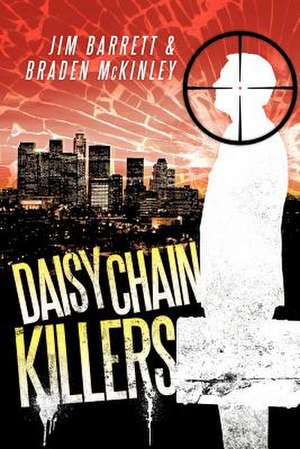 Daisy Chain Killers de Jim Barrett