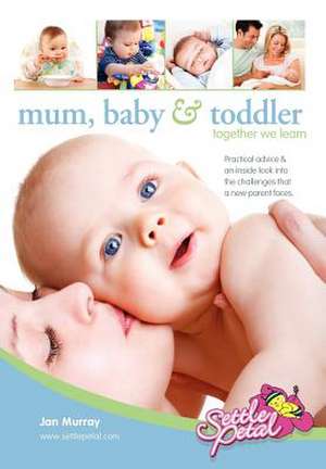 Mum, Baby & Toddler de Jan Murray