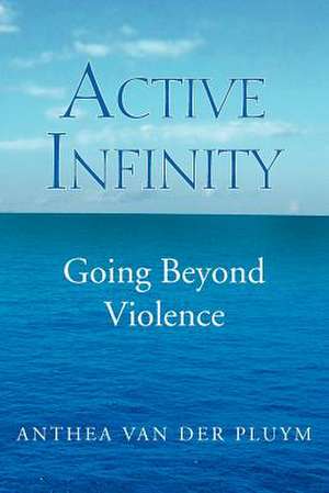 ACTIVE INFINITY de Anthea Van Der Pluym