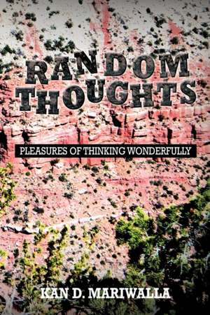 Random Thoughts de Kan D. Mariwalla