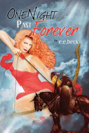 One Night Past Forever de E. E. Beck