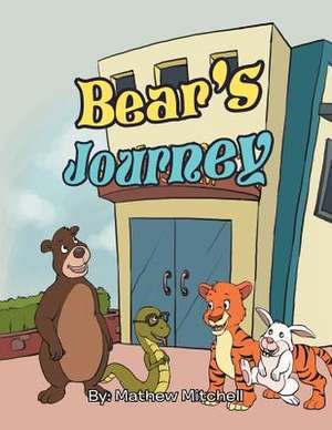 Bear's Journey de Matthew Mitchell