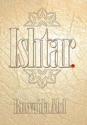 Abd, R: Ishtar