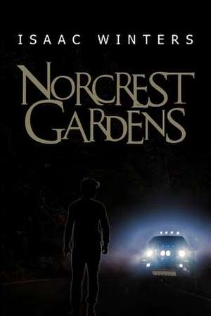 Norcrest Gardens de Isaac Winters