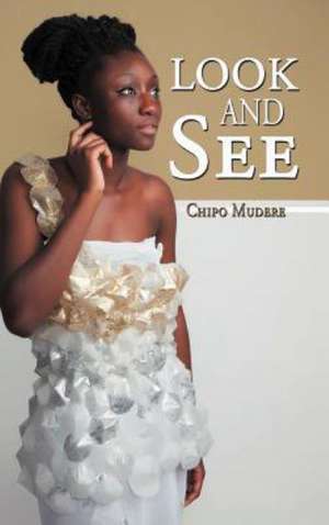 Look and See de Chipo Mudere