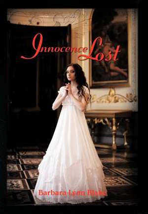 Innocence Lost de Barbara Lynn Blake