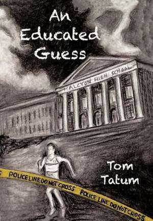 An Educated Guess de Tom Tatum