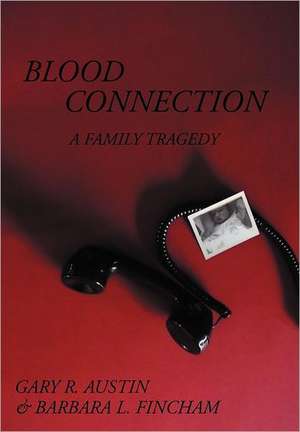 Blood Connection de Gary R Austin