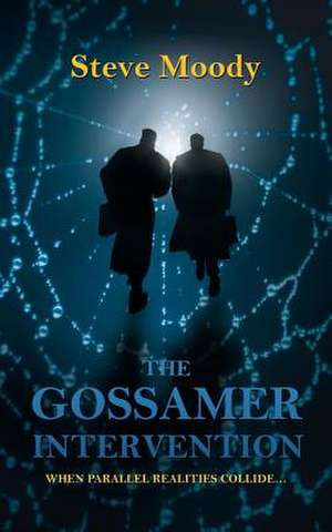 The Gossamer Intervention de Steve Moody