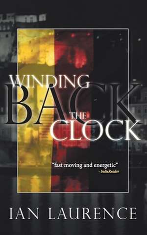 Winding Back the Clock de Ian Laurence