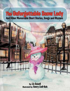 The Unforgettable Snow Lady de Liz Ansell