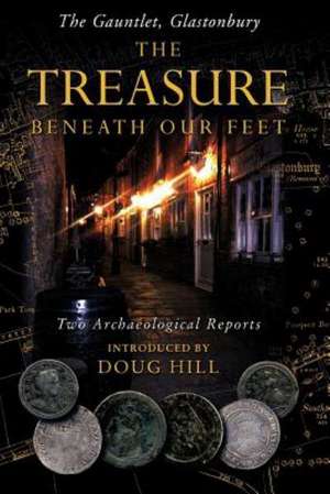 The Treasure Beneath Our Feet de Doug Hill