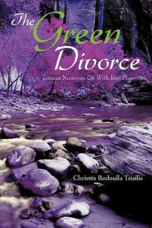 The Green Divorce de Christos Rodoulla Tsiailis