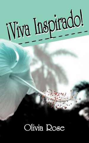 Viva Inspirado de Olivia Rose